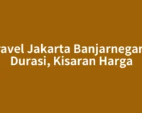 Travel Jakarta Banjarnegara: Durasi, Kisaran Harga