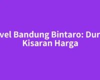 Travel Bandung Bintaro: Durasi, Kisaran Harga