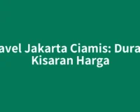 Travel Jakarta Ciamis: Durasi, Kisaran Harga