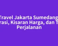 Travel Jakarta Sumedang: Durasi, Kisaran Harga, dan Tips Perjalanan