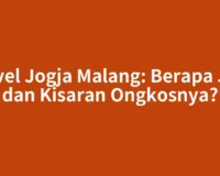 Travel Jogja Malang: Berapa Jam dan Kisaran Ongkosnya?